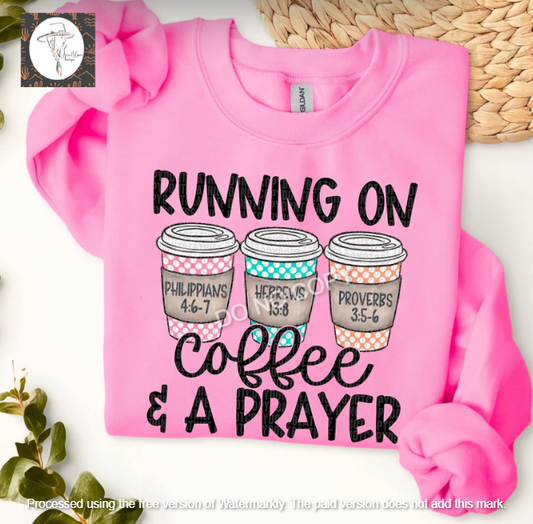 Running on Coffee & a Prayer