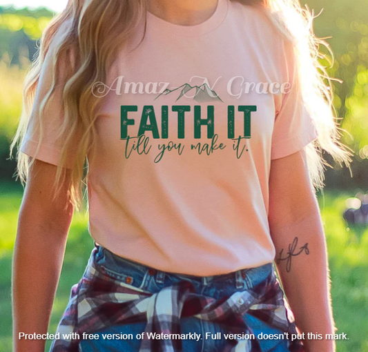 Faith it...Until You Make It