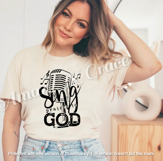 Sing Praises to God TEE OF THE WEEK